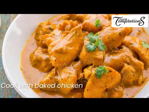 How to cook Butter Chicken from scratch